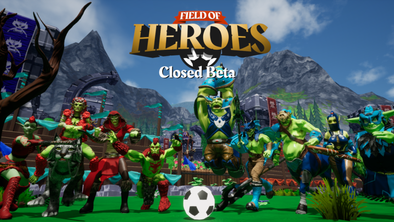 Field of Heroes is now in Closed Beta!